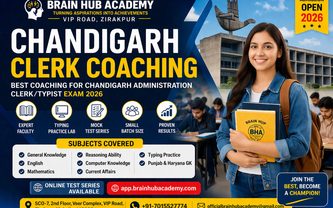 Chandigarh Clerk Coaching at Brain Hub Academy Zirakpur with typing practice, mock tests & expert faculty. Join now for 2026 exam